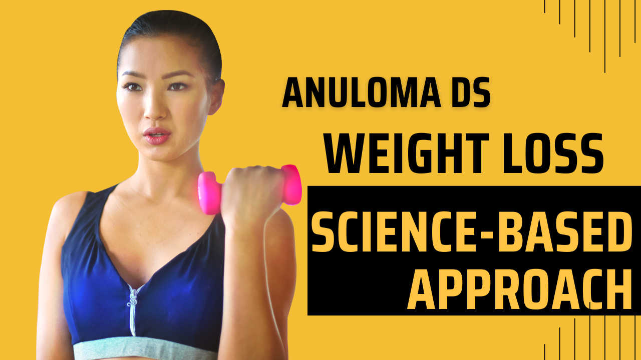 Anuloma DS Tablet for Weight Loss: A Science-Based Approach