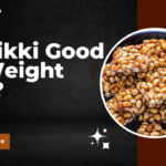 Is Chikki Good for Weight Loss?